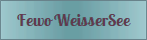 Fewo WeisserSee